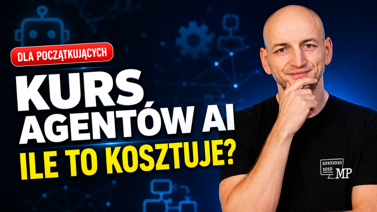 Kurs agentów AI. Jak wybrać i ile kosztuje?