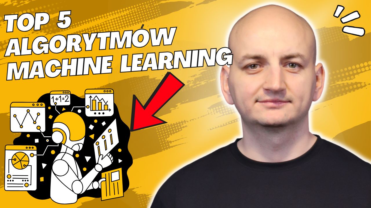 Top 5 Algorytmów Machine Learning, Które Musisz Znać Jako Data Scientist